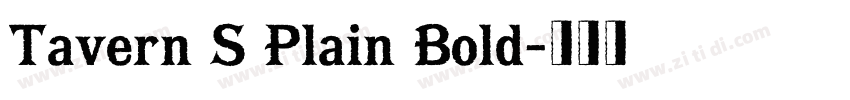 Tavern S Plain Bold字体转换